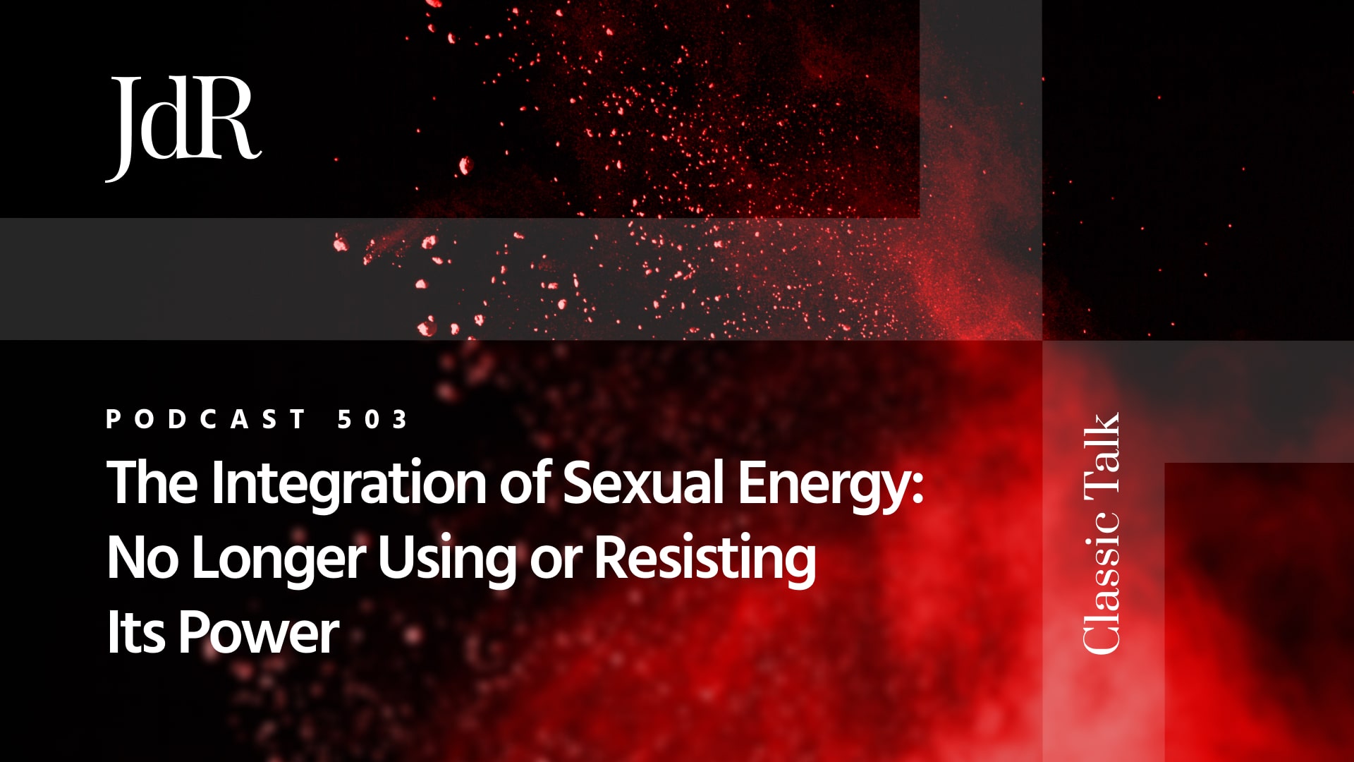 The Integration Of Sexual Energy No Longer Using Or Resisting Its Power John De Ruiter 4701