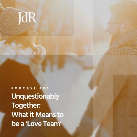 JdR Podcast 497 - Unquestionably Together - What it Means to be a 'Love Team'