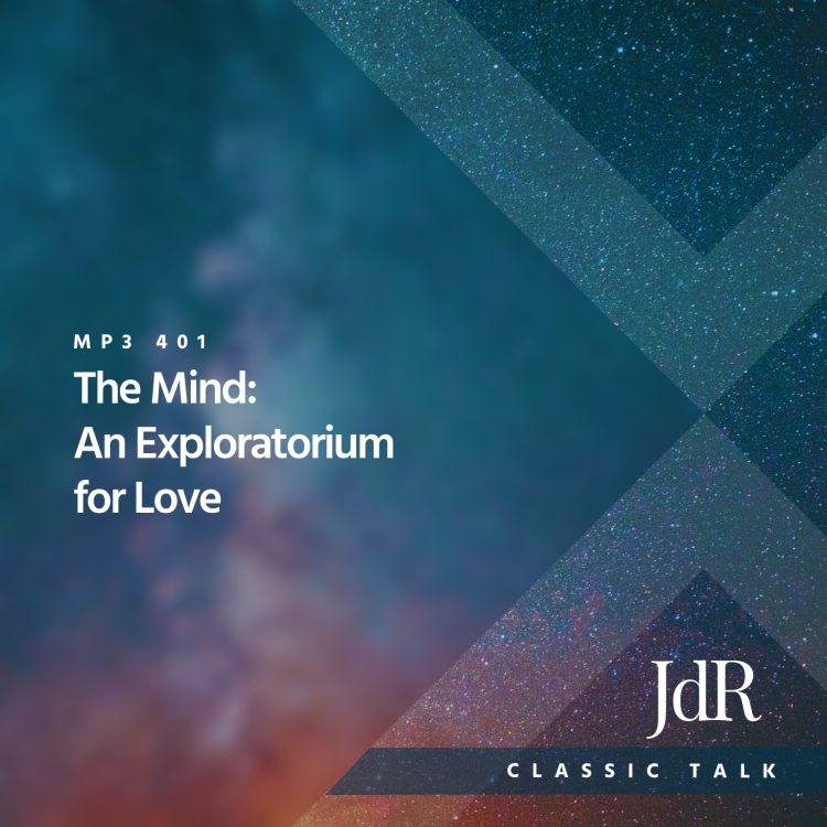 MP3-401 The Mind: An Exploratorium for Love