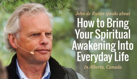 how-to-bring-your-spiritual-awakening-into-everyday-life-john-de-ruiter