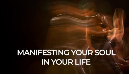 manifesting-your-soul-in-your-life