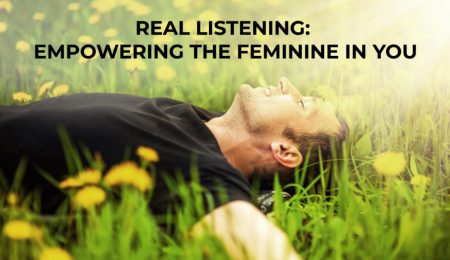 real-listening-empowering-the-feminine-in-you